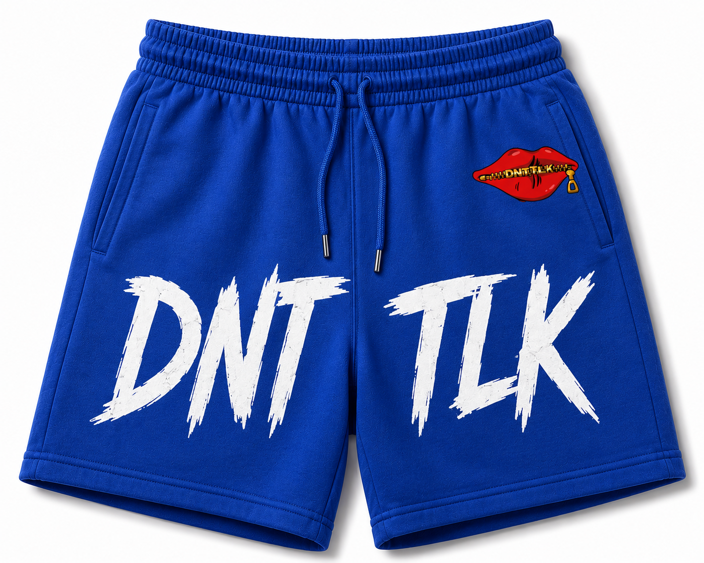 DNT TALK SHORTS