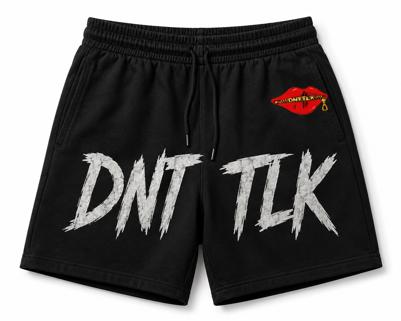 DNT TALK SHORTS